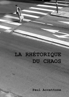 La rhétorique du chaos 9523907239 Book Cover