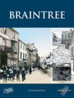 Braintree (Town & City Memories) 1845890523 Book Cover