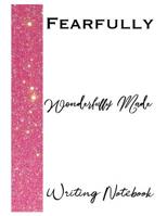 Fearfully Wonderfully Made Writing Notebook 107376611X Book Cover