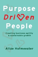 Purpose Driven People: Creating business agility and sustainable growth 9083110303 Book Cover