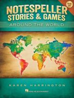 Notespeller Stories And Games - Around The World - Book 1 Elementary 1458417840 Book Cover