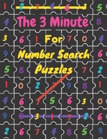 The 3 Minute For Number Search Puzzles: More Than 100 Number-Search-Puzzles-Activity With Solutions For Adults And Teens: Big Puzzlebook with ... and B08Q6M7NWG Book Cover