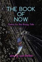 The Book of Now: Poetry for the Rising Tide 192671590X Book Cover