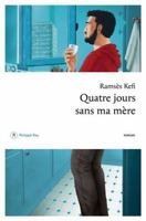 Quatre jours sans ma mère 2384822497 Book Cover