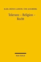 Toleranz - Religion - Recht: Die Herausforderung Des 'Neutralen' Staates Durch Neue Formen Der Religiositat in Der Postmodernen Gesellschaft 316149072X Book Cover