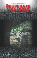 Desperate  Measures: A Supernatural Mystery Novel (AI KA'RAMBA) 1733287701 Book Cover