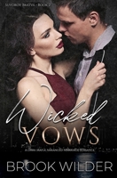 Wicked Vows: A Dark Mafia Arranged Marriage Romance B0BFV26Q6L Book Cover