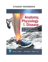 Anatomy & Physiology for Health Professions: An Interactive Journey