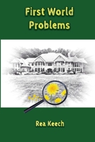 First World Problems 0998380555 Book Cover