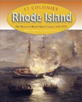 Rhode Island: The History of Rhode Island Colony, 1636-1776 1410903117 Book Cover