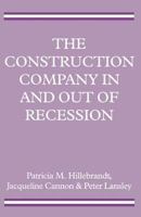 The Construction Company In And Out Of Recession 0333617711 Book Cover