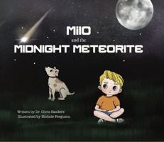 Milo and the Midnight Meteorite 1735188336 Book Cover