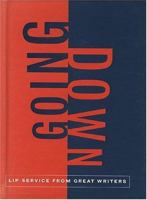 Going Down: Great Writing on Oral Sex 0811822451 Book Cover