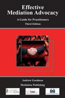 Effective Mediation Advocacy - A Guide for Practitioners 1858117208 Book Cover
