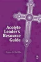 Acolyte Leader's Resource Guide 0819219371 Book Cover