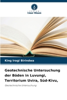 Geotechnische Untersuchung der Böden in Luvungi, Territorium Uvira, Süd-Kivu, (German Edition) 6630287185 Book Cover