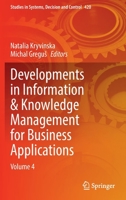 Developments in Information & Knowledge Management for Business Applications: Volume 4 3030958124 Book Cover