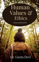 Human Values and Ethics: A step to Spiritual Life B0FDBNZD33 Book Cover