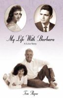 My Life With Barbara: A Love Story 1432714635 Book Cover