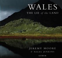 Wales: The Lie of the Land (pb) 1859022782 Book Cover