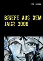 Briefe Aus Dem Jahr 3000 (German Edition) 3740729570 Book Cover