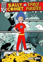 Sally Comet vs The Space Pirates (BookLife Graphic Readers) 1801550700 Book Cover