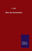 Uber Die Steinkohlen 3846065617 Book Cover