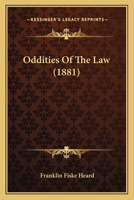 Oddities Of The Law 124003640X Book Cover