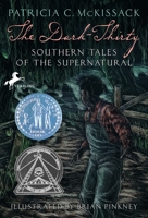 The Dark-Thirty: Southern Tales of the Supernatural 0679818634 Book Cover