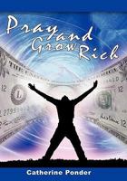 Pray and Grow Rich.