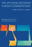 'Ekev (Deuteronomy 7:12-11:25) and Haftarah (Isaiah 49:14-51:3): The JPS B'nai Mitzvah Torah Commentary 082761456X Book Cover