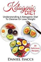 Ketogenic Diet: Guide to Ketogenic diet, with Ketogenic recipes to lose weight fast and naturally. Low Carb Cookbook for weight loss 1548793191 Book Cover