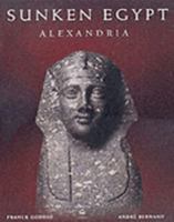 Sunken Egypt - Alexandria 1902699513 Book Cover