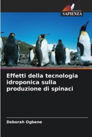 Effetti della tecnologia idroponica sulla produzione di spinaci (Italian Edition) 620322040X Book Cover