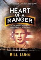 Heart of a Ranger: The True Story of Cpl. Ben Kopp, American Hero in Life and Death 1634890671 Book Cover