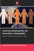 Facetas Intrigantes Do Discurso Tumaqueño (Portuguese Edition) 6202438495 Book Cover