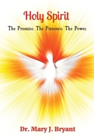 Holy Spirit: The Promise. The Presence. The Power. B0B9FT9QJV Book Cover