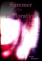 Summer of Exploration 1365502317 Book Cover
