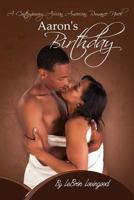 Aaron's Birthday 0557558301 Book Cover