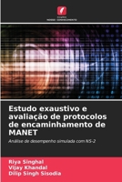 Estudo exaustivo e avaliação de protocolos de encaminhamento de MANET (Portuguese Edition) 6207867807 Book Cover