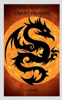 Jason and the Great Dragon (Short Stories) B0GNGGCQX6 Book Cover