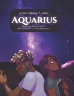 Aquarius: Book One of the Saturn Rising Trilogy B08RSXYNV9 Book Cover