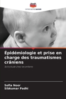 Épidémiologie et prise en charge des traumatismes crâniens 6209106315 Book Cover