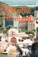 Paradise Besieged: A Journey to Medieval Mount Athos at the Dawn of the Information Age 0578041928 Book Cover