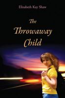 The Throwaway Child 1478708255 Book Cover