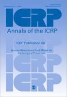 ICRP Publication 66: Human Respiratory Tract Model for Radiological Protection 0080411541 Book Cover