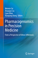 Pharmacogenomics in Precision Medicine: From a Perspective of Ethnic Differences 9811538972 Book Cover