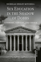 Sex Education in the Shadow of Dobbs 1433193531 Book Cover