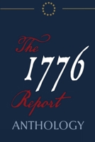 The 1776 Report Anthology 1716189438 Book Cover