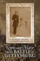 Lewis and Mary at the Battle of Gettysburg 1425779999 Book Cover